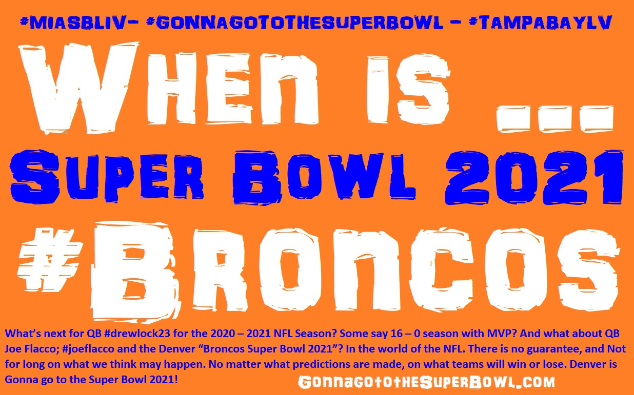 425-when-is-super-bowl-2021-broncos-15785866318979.jpg